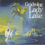 Gnidrolog: Lady Lake (Gnidrolog Records GNCD 002 T)
