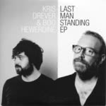 Kris Drever & Boo Hewerdine: Last Man Standing (Reveal REVEAL056CDX)