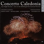 Concerto Caledonia: Late Night Sessions (Delphian DCD34093)