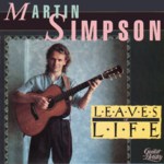 Martin Simpson: Leaves of Life (Shanachie 97008)