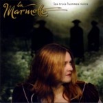 La Marmotte: Les Trois Hommes Noirs (Verlag der Spielleute CD 0601)