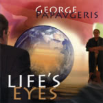 George Papavgeris: Life's Eyes (WildGoose WGS349CD)