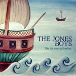 The Jones Boys: Like the Sun A-Glittering (Hypercockle)