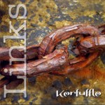 Kerfuffle: Links (RootBeat RBRCD05)