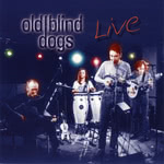Old Blind Dogs: Live (Lochshore CDLDL 1294)