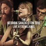 The Georgia Shackleton Trio Live at De Melkbus (Shackleton Trio)