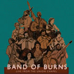 Band of Burns: Live From the Union Chapel (Ord Ban CD2)
