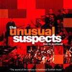 The Unusual Suspects: Live in Scotland (Foot Stompin’ CDFSR1727)