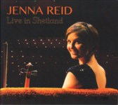 Jenna Reid: Live in Shetland (Lofoten LOFCD003)