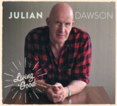 Julian Dawson: Living Good (Fledg’ling FLED 3090)