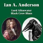 Ian A. Anderson: Lord Allenwater (Ghosts From the Basement GFTB 7054) Ian A. Anderson: Lord Allenwater (Ghosts From the Basement GFTB 7054)