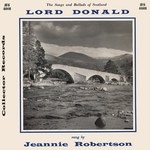 Jeannie Robertson: Lord Donald (Collector JFS 4001)