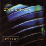 Drop the Box: Loveday (Brightest Spark BRIGHTCD0209)