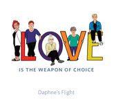 Daphne's Flight: Love Is the Weapon of Choice (Fat Cat FATCD048)