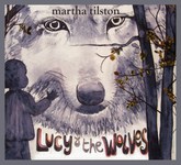 Martha Tilston: Lucy & the Wolves (Squiggly SQRCD05)