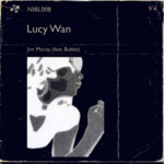 Jim Moray: Lucy Wan (Niblick NIBL008)