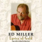 Ed Miller: Lyrics of Gold (Wellfield CD-027D)