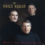 The Voice Squad: Many’s the Foolish Youth (Tara TARACD 4004)