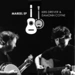 Kris Drever & Éamonn Coyne: Mareel (Reveal REVEAL041CDX)