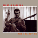Martin Simpson: The Collection (Topic TSCD430)