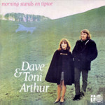 Dave & Toni Arthur: Morning Stands on Tiptoe (Cherry Tree CDTREE002)