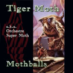 Tiger Moth: Mothballs (Omnium OMM 2012D)