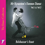 Belshazzar’s Feast: Mr Kynaston’s Famous Dance, Vol. 1 (WildGoose WGS314CD)