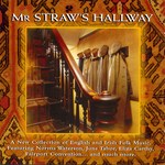 Mr Straw’s Hallway (Terra Nova TERR CD019/020)