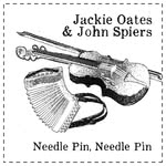 Jackie Oates and John Spiers: Needle Pin, Needle Pin (Needle Pin NP1)