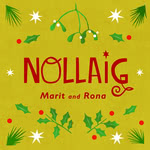Marit and Rona: Nollaig (Marit and Rona)