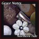 Grace Notes: Northern Tide (Fellside FECD209)