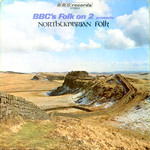 Northumbrian Folk (BBC REC 118S)