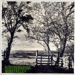 Isla Cameron, Bob Davenport, Jack Armstrong, The Rakes: Northumbrian Minstrelsy (Concert Hall AM 2339)