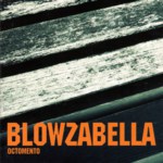 Blowzabella: Octomento (Blowzabella 1)