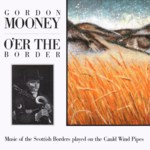 Gordon Mooney: O'er the Border (Temple COMCD 2031)