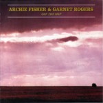 Archie Fisher and Garnet Rogers: Off the Map (Snow Goose SGSCD 1112)