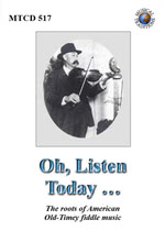 Oh, Listen Today … (Musical Traditions MTCD517)