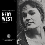 Hedy West: Old Times & Hard Times (Folk-Legacy FSA-32)