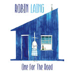 Robin Laing: One for the Road (Greentrax CDTRAX313)
