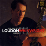 Loudon Wainwright III: One Man Guy (Music Club MCCD 166)