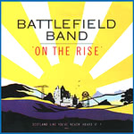 Battlefield Band: On the Rise (Temple COMD2009)