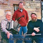 Shepheard, Spiers & Watson: Over the High Hills (Springthyme SPR 1043)