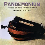 Nigel Eaton: Pandemonium (Beautiful Jo BEJOCD-39)