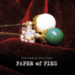 Vicki Swan & Jonny Dyer: Paper of Pins (WetFoot WFM160630)