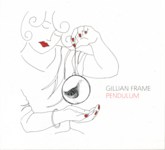 Gillian Frame: Pendulum (Cheery Groove CHEERY005)