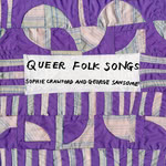 Sophie Crawford and George Sansome: Queer Folk Songs (Grimdon GRICD011) Sophie Crawford and George Sansome: Queer Folk Songs (Grimdon GRICD011)