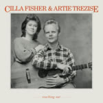 Cilla Fisher & Artie Trezise: Reaching Out (Kettle KOP-17)
