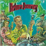 Dave Arthur with Pete Cooper & Chris Moreton: Return Journey (WildGoose WGS313CD)