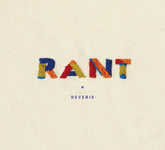 RANT: Reverie (Make Believe MBR6CD)