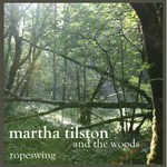 Martha Tilston and the Woods: Ropeswing (Squiggly SQRCD02)